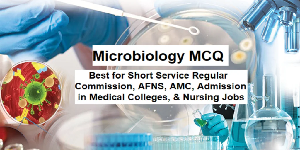Microbiology MCQs with Answers for Army Medical Corps AFNS GDMOs Microbiology MCQs