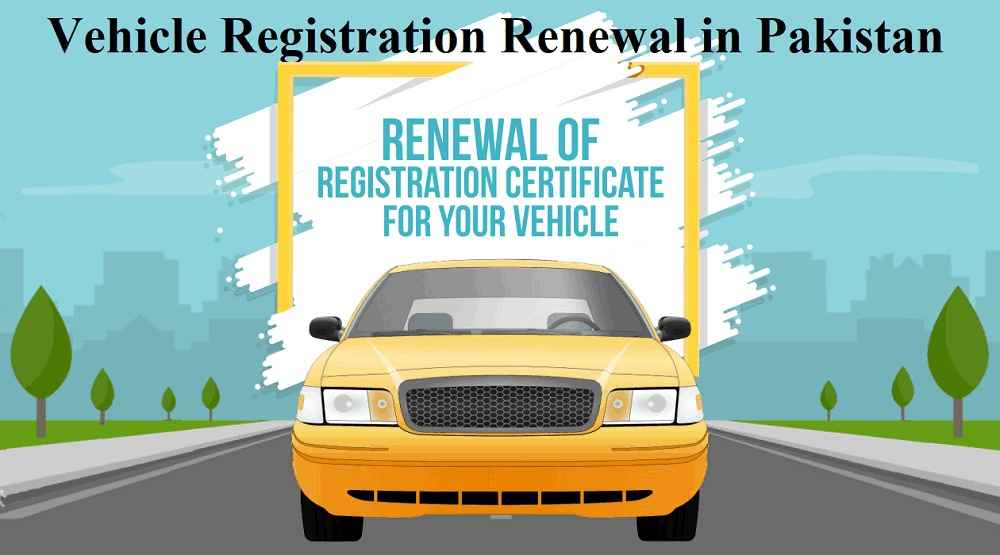 Vehicle Registration Renewal in Pakistan in 2023