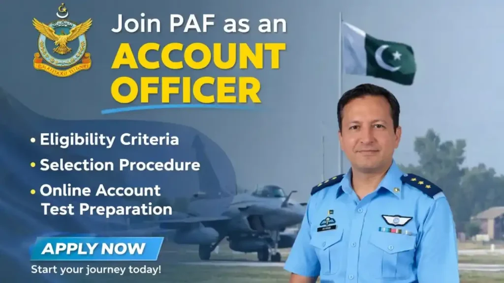Join PAF as Accounts Officer 2026 - Online Registration & Eligibility PAF Account Branch